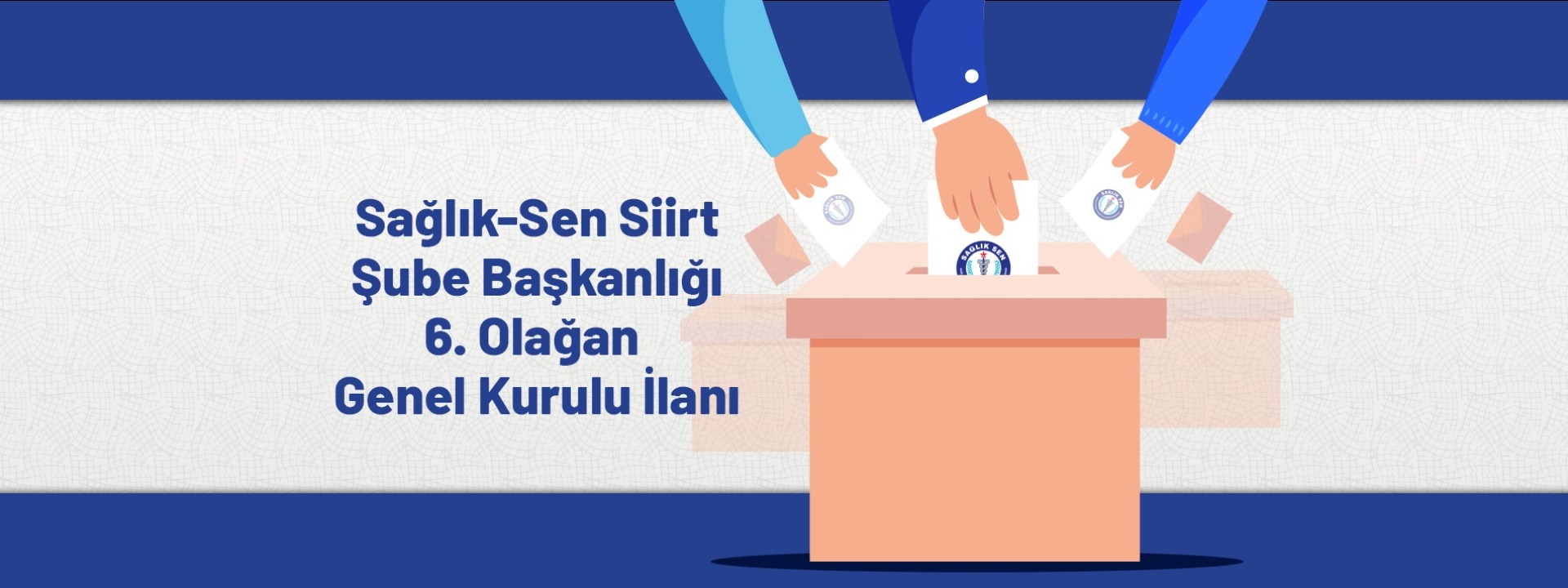 Sağlık-Sen Siirt Şube Başkanlığı 6. Olağan Genel Kurulu İlanı